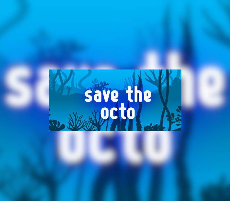 _SaveTheOcto800 _SaveTheOcto800