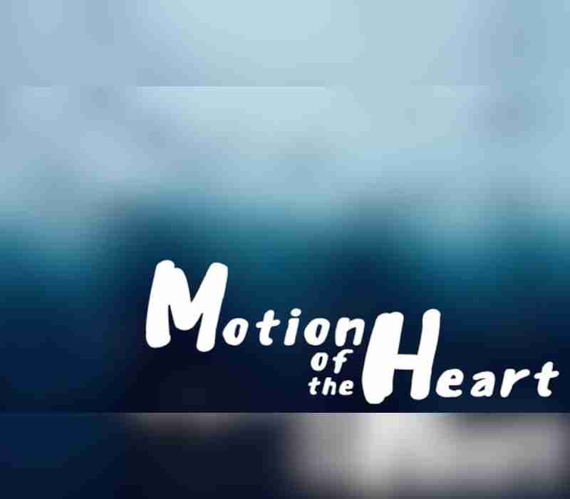 _motionoftheheart1 _motionoftheheart1